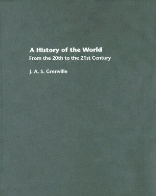 History of the World From the 20th to the 21st Century 2nd 2005 (Revised) 9780415289542 Front Cover