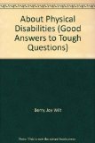 About Physical Disabilities N/A 9780516029542 Front Cover
