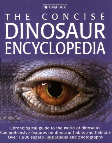 Concise Dinosaur Encyclopedia   2004 9780753457542 Front Cover