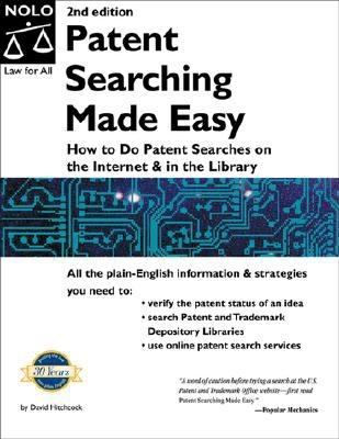 Patent Searching Made Easy How to Do Patent Searches on the Internet and in the Library 2nd 2000 9780873375542 Front Cover