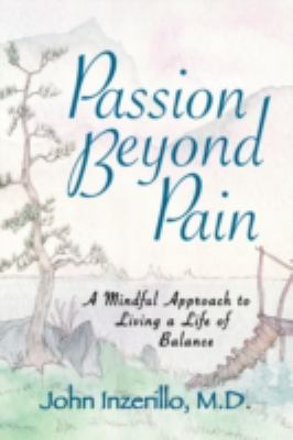 Passion Beyond Pain  N/A 9780893344542 Front Cover