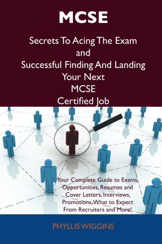 McSe Secrets to Acing the Exam and Successful Finding and Landing Your Next Mcse Certified Job   2012 9781486156542 Front Cover