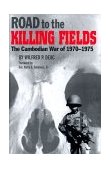 Road to the Killing Fields 1970-75  N/A 9781585440542 Front Cover