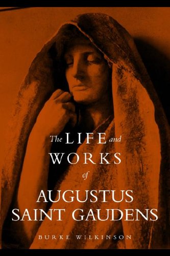 Uncommon Clay: The Life and Works of Augustus Saint Gaudens  N/A 9781590910542 Front Cover