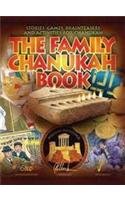 The Family Chanukah Book: Stories, Games, Brainteasers and Activities for Chanukah  2010 9781598266542 Front Cover
