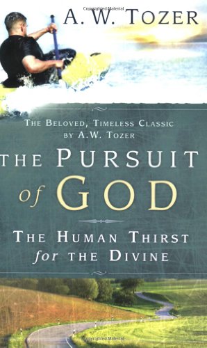 Pursuit of God The Human Thirst for the Divine  2007 9781600660542 Front Cover