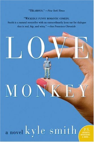 Love Monkey A Novel  2005 9780060574543 Front Cover