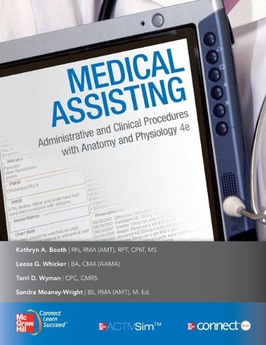 Medical Assisting Administrative and Clinical Procedures with Anatomy and Physiology 4th 2011 9780073374543 Front Cover