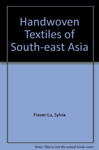 Handwoven Textiles of South-East Asia   1988 9780195889543 Front Cover