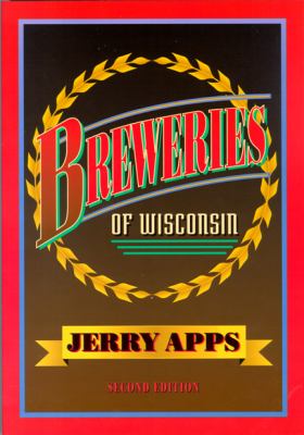 Breweries of Wisconsin  2nd 2005 9780299206543 Front Cover
