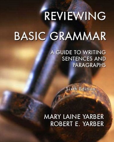 Reviewing Basic Grammar A Guide to Writing Sentences and Paragraphs 6th 2004 9780321103543 Front Cover