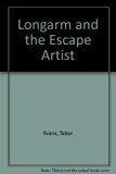 Longarm and the Escape Artist  N/A 9780515087543 Front Cover