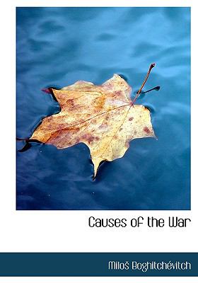 Causes of the War:   2008 9780554543543 Front Cover