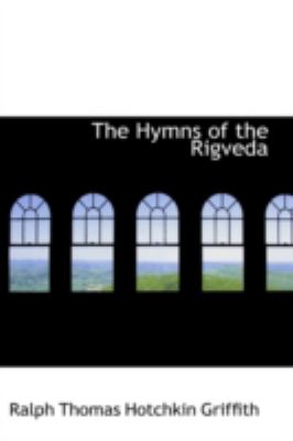 The Hymns of the Rigveda:  2008 9780559366543 Front Cover