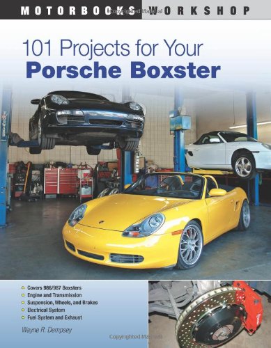 101 Projects for Your Porsche Boxster   2009 9780760335543 Front Cover
