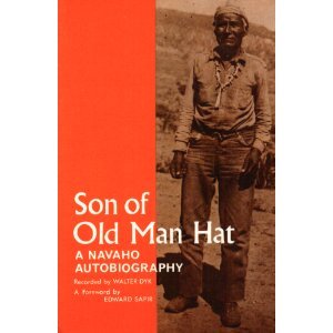 Son of Old Man Hat : A Navaho Autobiography 1st 9780803250543 Front Cover