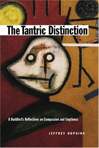Tantric Distinction A Buddhist's Reflections on Compassion and Emptiness 2nd 1999 (Revised) 9780861711543 Front Cover