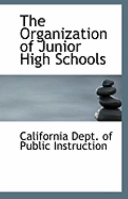 Organization of Junior High Schools  N/A 9781110951543 Front Cover
