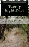 Twenty Eight Days A Journey Within N/A 9781494376543 Front Cover