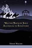 Was the Birth of Jesus According to Scripture?  N/A 9781620322543 Front Cover