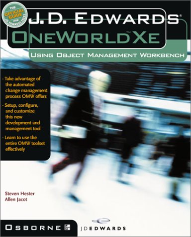 J. D. Edwards OneWorld XE Using Object Management Workbench  2002 9780072192544 Front Cover