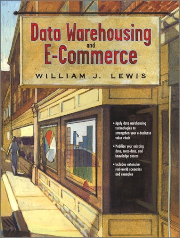Data Warehousing and E-Commerce   2001 9780130911544 Front Cover
