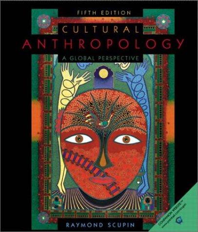 Cultural Anthropology A Global Perspective 5th 2003 9780130979544 Front Cover