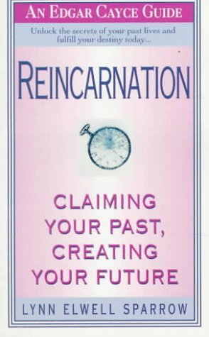 Reincarnation Claiming Your Past, Creating Your Future Reprint  9780312957544 Front Cover