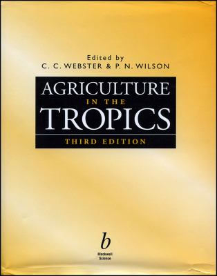 Agriculture in the Tropics  3rd 1998 9780632040544 Front Cover