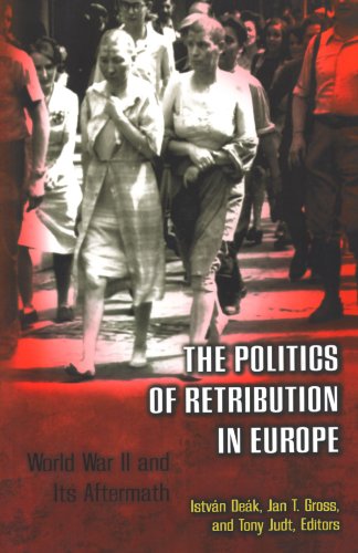 Politics of Retribution in Europe World War II and Its Aftermath  2000 9780691009544 Front Cover