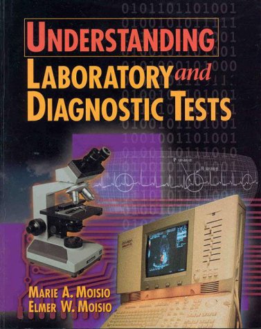 Understanding Laboratory and Diagnostic Tests  1st 1998 9780827378544 Front Cover