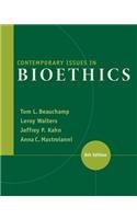 Contemporary Issues in Bioethics  8th 2014 (Revised) 9781133315544 Front Cover