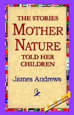 Stories Mother Nature Told Her Children  N/A 9781421801544 Front Cover