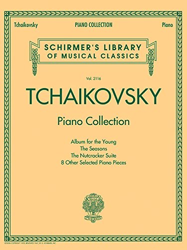 Tchaikovsky Piano Collection Schirmer Library of Classics Volume 2116 N/A 9781495004544 Front Cover