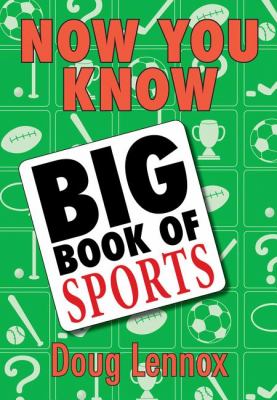 Now You Know Big Book of Sports   2009 9781554884544 Front Cover