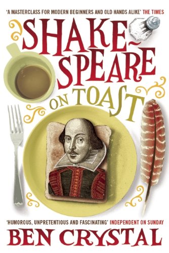 Shakespeare on Toast Getting a Taste for the Bard  2009 9781848310544 Front Cover