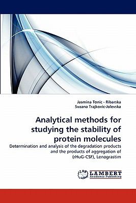 Analytical Methods for Studying the Stability of Protein Molecules  N/A 9783838348544 Front Cover