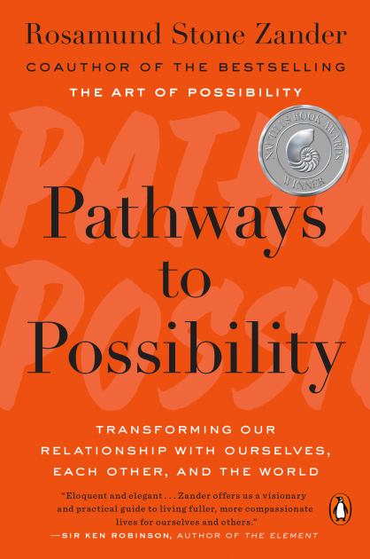 Pathways to Possibility Transforming Our Relationship with Ourselves, Each Other, and the World  2017 9780143110545 Front Cover