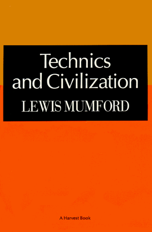 Technics and Civilization   1963 9780156882545 Front Cover
