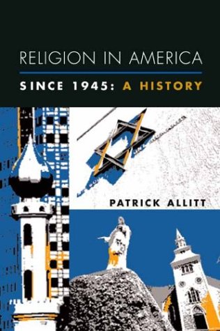Religion in America Since 1945 A History  2003 9780231121545 Front Cover