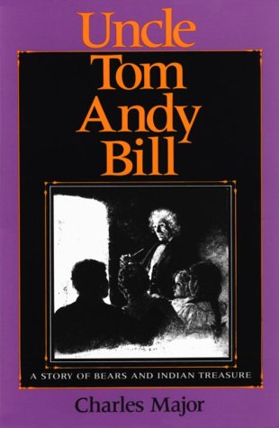 Uncle Tom Andy Bill A Story of Bears and Indian Treasure  1993 9780253336545 Front Cover