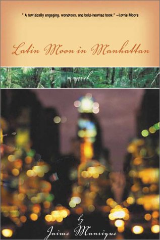 Latin Moon in Manhattan A Novel  2003 9780299187545 Front Cover