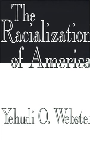Racialization of America  N/A 9780312103545 Front Cover