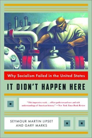 It Didn't Happen Here Why Socialism Failed in the United States  2000 9780393322545 Front Cover
