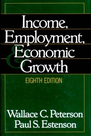 Income, Employment, and Economic Growth  8th 1995 9780393968545 Front Cover