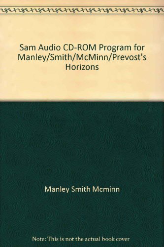 SAM Audio CD-ROM Program for Manley/Smith/McMinn/Prevost's Horizons  5th 2012 9780495912545 Front Cover
