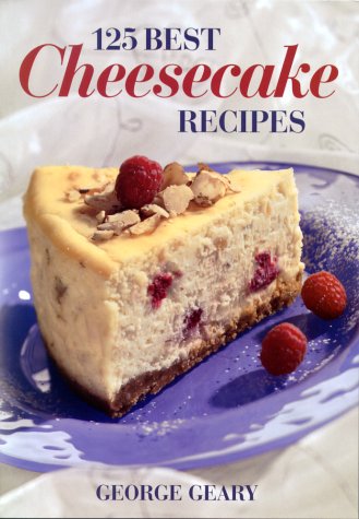 125 Best Cheesecake Recipes   2002 9780778800545 Front Cover