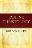 Pauline Christology An Exegetical-Theological Study N/A 9780801049545 Front Cover