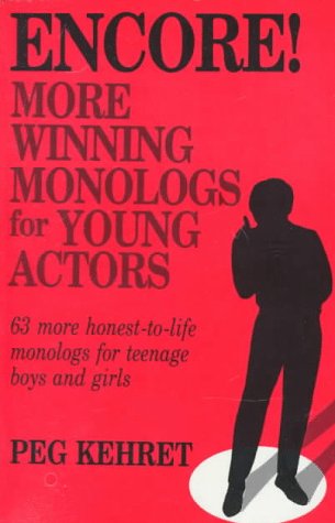 Encore! More Winning Monologs for Young Actors   1988 9780916260545 Front Cover