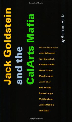 Jack Goldstein and the CalArts Mafia   2003 9780964016545 Front Cover